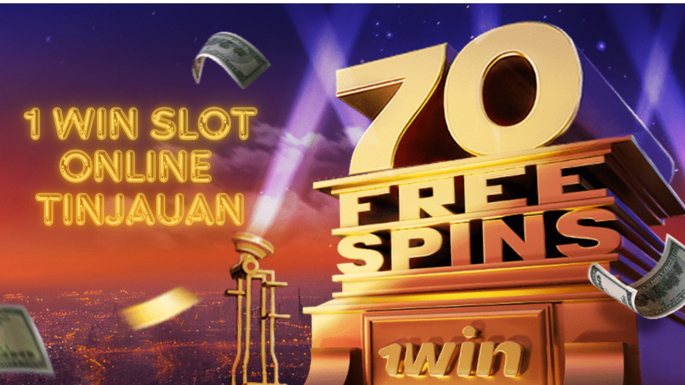 Slot Online di 1win: Ulasan Lengkap 2024