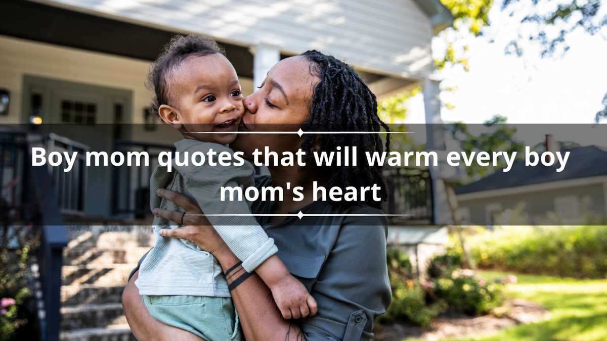 100 boy mom quotes that will warm every boy mom's heart