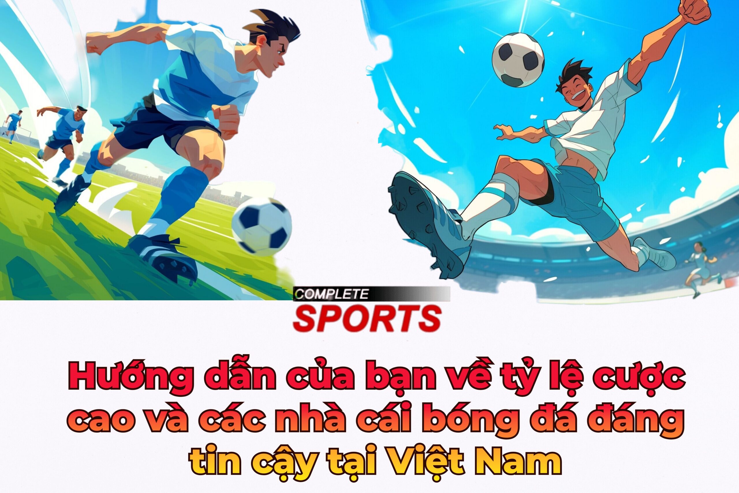 Đánh giá công bằng về trang web cá cược bóng đá 2024