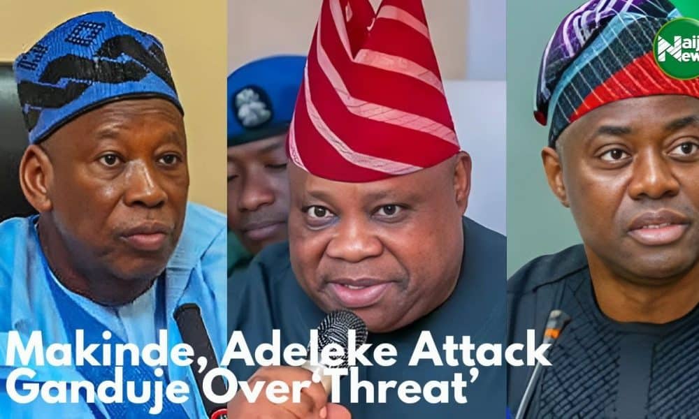 Makinde, Adeleke Attack Ganduje Over Threat