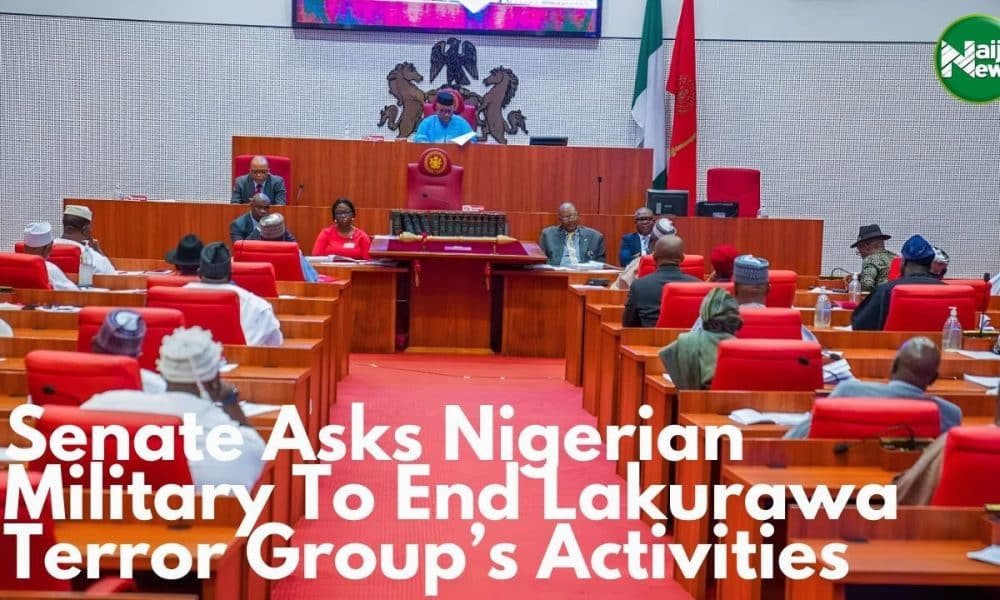 Video: Senate Asks Nigerian Military To End Lakurawa Terrorist Group’s Activities