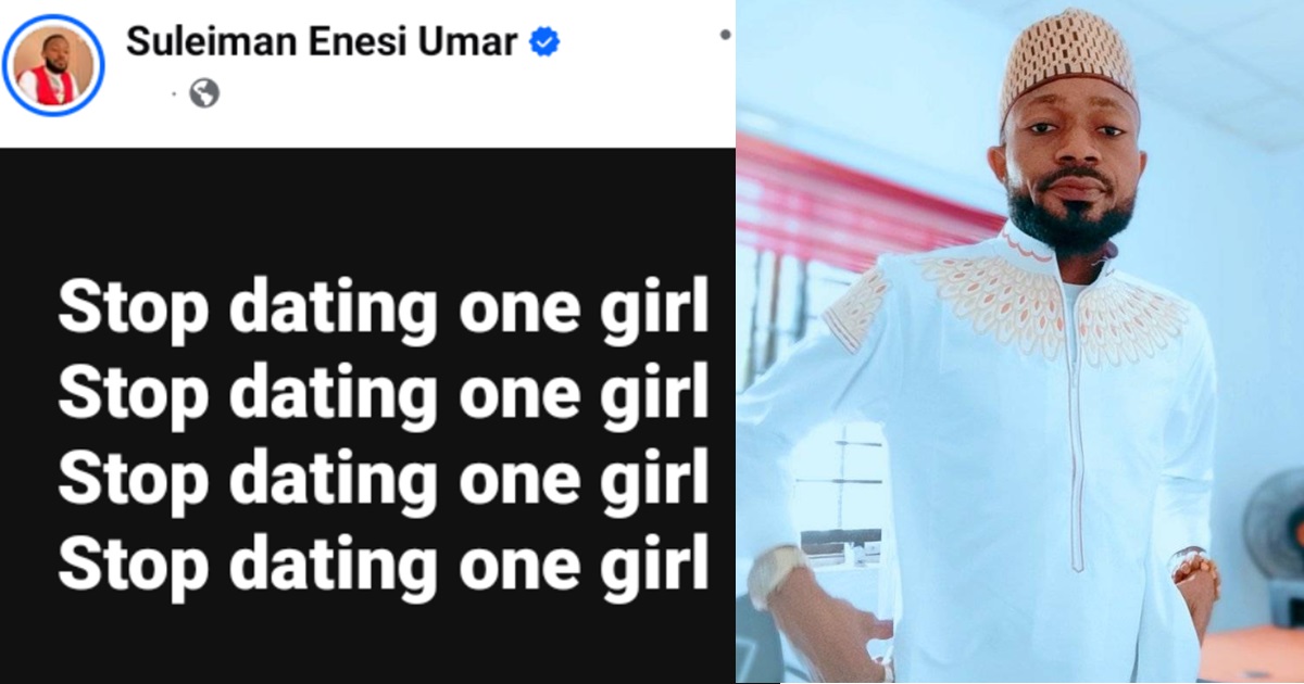 "Stop dating one girl" – Nigerian man advises men